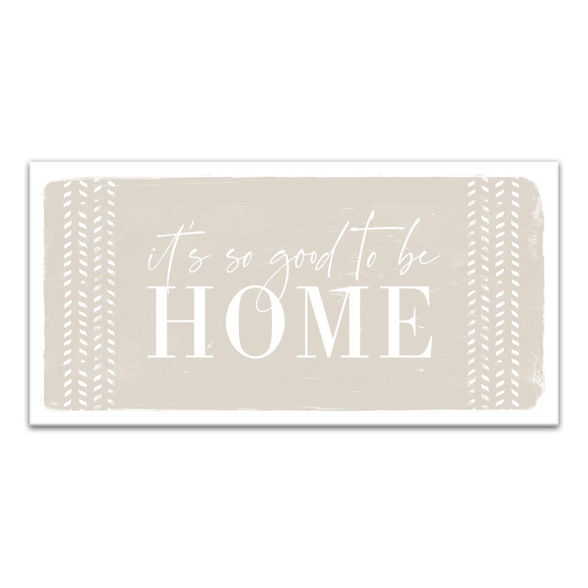 Good To Be Home 24" x 16" Canvas Wall Art